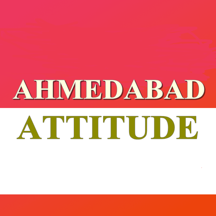 Ahmedabad Attitude 