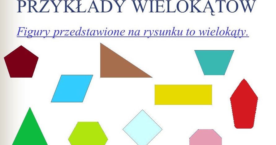 Wielokąty I Okręgi Sprawdzian Gimnazjum - Matematyka Bliżej nas: WIELOKĄTY I ICH WŁASNOŚCI