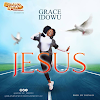 Gospel Singer, Grace Idowu Releases Latest Single - "JESUS"