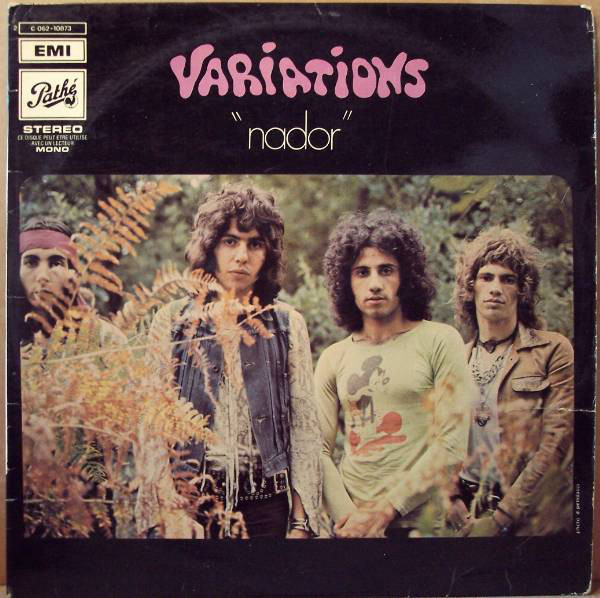 Johnkatsmc5 Les Variations Nador 1969 Take It Or Leave It 1973 Moroccan Roll 1974 Cafe De Paris 1975 France Moroccan Heavy Rock Hard Rock Rock N Roll Heavy Prog