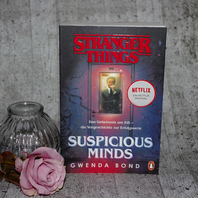 [Books] Gwenda Bond - Stranger Things: Suspicious Minds (Das Geheimnis um Elfi - die Vorgeschichte zur Erfolgsserie)