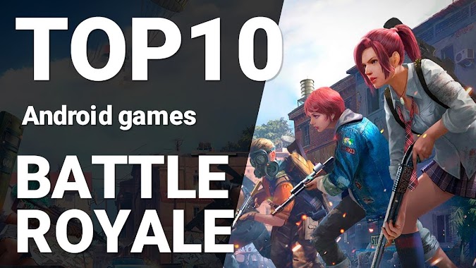 Top 10 Battle Royale Games Yang WOW.! Banget Dan Wajib Kamu Mainkan