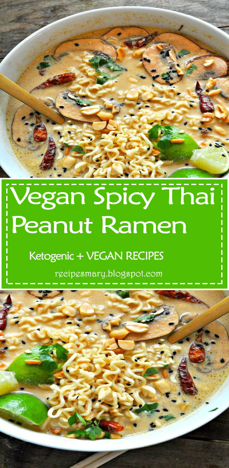 Vegan Spicy Thai Peanut Ramen Recipes Mary