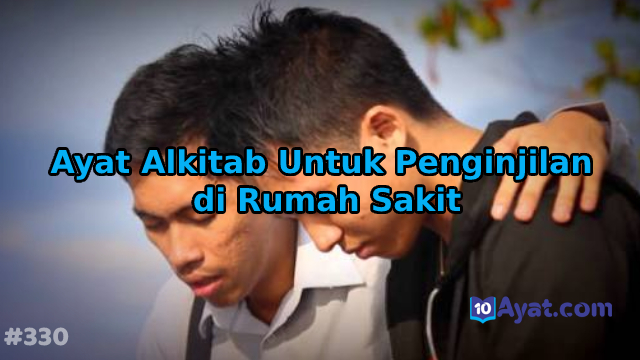 10%2BAyat%2BAlkitab%2BUntuk%2BPenginjilan%2Bdi%2BRumah%2BSakit