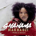 DOWNLOAD MP3 : Makhadzi - Ghanama (Feat. Prince Benza)
