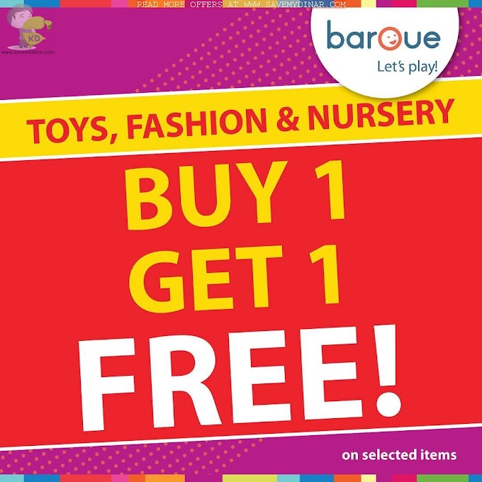 Baroue Kuwait - Buy 1 Get 1 FREE offer on fashion , toys and nursery items 