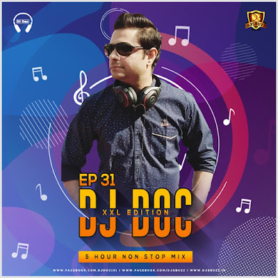 EP 31 DJ Doc Podcast (5 Hour Non Stop Mix) – DJ Doc