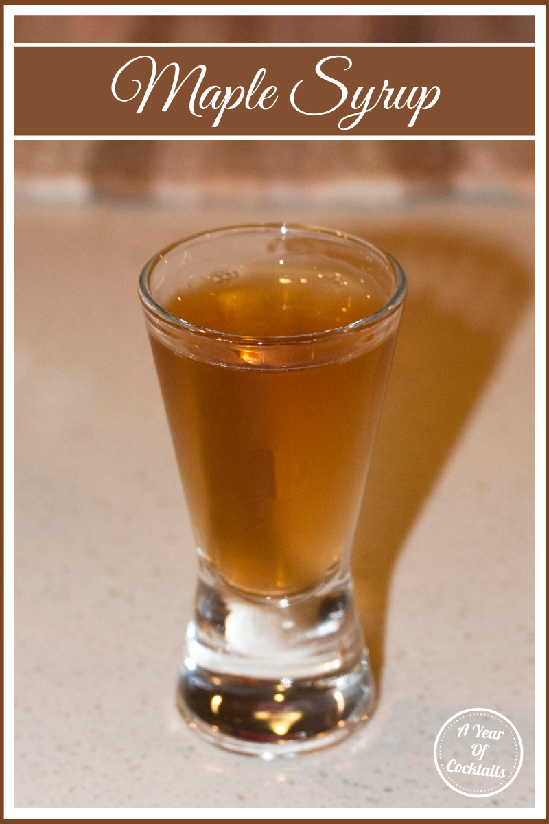 Maple Syrup A Year of Cocktails