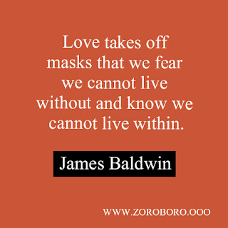 James Baldwin Quotes. Inspirational Quotes On Change, Love & Life. James Baldwin Short Word Lines.james baldwin quotes freedom,james baldwin quotes on identity,james baldwin quotes if i love you,james baldwin quotes rainbow,james baldwin quotes love takes off masks,another country james baldwin quotes,james baldwin home quote,james baldwin quotes god gave noah the rainbow sign,james baldwin quotes rainbow,james baldwin we can disagree,james baldwin books,james baldwin biography,james baldwin poems,james baldwin death,how did james baldwin die,james baldwin facts,james baldwin works,james baldwin children,james baldwin quotes on writing,james baldwin love poems,another country james baldwin quotes,james baldwin quotes we can disagree,james baldwin optimism quote,james baldwin history quote,james baldwin quote justice,james baldwin love does not begin,james baldwin poems about race,,james baldwin i love america,james baldwin interview,james baldwin change,james baldwin quotes on art,lucien happersberger,,notes of a native son,the fire next time,another country (novel),james baldwin interview,james baldwin giovanni's room,james baldwin encyclopedia,james baldwin movie,james baldwin quotes,james baldwin notes of a native son,fred nall hollis, go tell it on the mountain (film),james baldwin quote,james baldwin personality,james baldwin impact on society,best james baldwin biography,articles on james baldwinjames baldwin themes,james baldwin biography book,james baldwin hobbies,james baldwin activism, james arthur baldwin quotes,james baldwin short stories,lucien happersberger,notes of a native son,the fire next time,another country (novel),james baldwin interview,james baldwin giovanni's room,james baldwin encyclopedia,james baldwin movie,james baldwin quotes,james baldwin notes of a native son,fred nall hollis,go tell it on the mountain (film),james baldwin quote,james baldwin personality,james baldwin impact on societybest james baldwin biography,james baldwin images photos,articles on james baldwin,james baldwin themes,james baldwin biography book,james baldwin hobbies,james baldwin activism,james arthur baldwin quotes,james baldwin; books; images; photo; zoroboro.james baldwin books; james baldwin spouse; james baldwin best poems; james baldwin powerful quotes about love; powerful quotes in hindi; powerful quotes short; powerful quotes for men; powerful quotes about success; powerful quotes about strength; powerful quotes about love; james baldwin powerful quotes about change; james baldwin powerful short quotes; most powerful quotes everspoken; hindi quotes on time; hindi quotes on life; hindi quotes on attitude; hindi quotes on smile;  philosophy life meaning philosophy of buddhism philosophy of nursingphilosophy of artificial intelligence philosophy professor philosophy poem philosophy photosphilosophy question philosophy question paper philosophy quotes on life philosophy quotes in hind; philosophy reading comprehensionphilosophy realism philosophy research proposal samplephilosophy rationalism philosophy rabindranath tagore philosophy videophilosophy youre amazing gift set philosophy youre a good man charlie brown lyrics philosophy youtube lectures philosophy yellow sweater philosophy you live by philosophy; fitness body; james baldwin the james baldwin and fitness; fitness workouts; fitness magazine; fitness for men; fitness website; fitness wiki; mens health; fitness body; fitness definition; fitness workouts; fitnessworkouts; physical fitness definition; fitness significado; fitness articles; fitness website; importance of physical fitness; james baldwin the james baldwin and fitness articles; mens fitness magazine; womens fitness magazine; mens fitness workouts; physical fitness exercises; types of physical fitness; james baldwin the james baldwin related physical fitness; james baldwin the james baldwin and fitness tips; fitness wiki; fitness biology definition; james baldwin the james baldwin motivational words; james baldwin the james baldwin motivational thoughts; james baldwin the james baldwin motivational quotes for work; james baldwin the james baldwin inspirational words; james baldwin the james baldwin Gym Workout inspirational quotes on life; james baldwin the james baldwin Gym Workout daily inspirational quotes; james baldwin the james baldwin motivational messages; james baldwin the james baldwin james baldwin the james baldwin quotes; james baldwin the james baldwin good quotes; james baldwin the james baldwin best motivational quotes; james baldwin the james baldwin positive life quotes; james baldwin the james baldwin daily quotes; james baldwin the james baldwin best inspirational quotes; james baldwin the james baldwin inspirational quotes daily; james baldwin the james baldwin motivational speech; james baldwin the james baldwin motivational sayings; james baldwin the james baldwin motivational quotes about life; james baldwin the james baldwin motivational quotes of the day; james baldwin the james baldwin daily motivational quotes; james baldwin the james baldwin inspired quotes; james baldwin the james baldwin inspirational; james baldwin the james baldwin positive quotes for the day; james baldwin the james baldwin inspirational quotations; james baldwin the james baldwin famous inspirational quotes; james baldwin the james baldwin images; photo; zoroboro inspirational sayings about life; james baldwin the james baldwin inspirational thoughts; james baldwin the james baldwin motivational phrases; james baldwin the james baldwin best quotes about life; james baldwin the james baldwin inspirational quotes for work; james baldwin the james baldwin short motivational quotes; daily positive quotes; james baldwin the james baldwin motivational quotes forjames baldwin the james baldwin; james baldwin the james baldwin Gym Workout famous motivational quotes; james baldwin the james baldwin good motivational quotes; greatjames baldwin the james baldwin inspirational quotes.motivational quotes in hindi for students; hindi quotes about life and love; hindi quotes in english; motivational quotes in hindi with pictures; truth of life quotes in hindi; personality quotes in hindi; motivational quotes in hindi 140; 100 motivational quotes in hindi; Hindi inspirational quotes in Hindi; Hindi motivational quotes in Hindi; Hindi positive quotes in Hindi; Hindi inspirational sayings in Hindi; Hindi encouraging quotes in Hindi; Hindi best quotes; inspirational messages Hindi; Hindi famous quote; Hindi uplifting quotes; Hindi motivational words; motivational thoughts in Hindi; motivational quotes for work; inspirational words in Hindi; inspirational quotes on life in Hindi; daily inspirational quotes Hindi; motivational messages; success quotes Hindi; good quotes; best motivational quotes Hindi; positive life quotes Hindi; daily quotesbest inspirational quotes Hindi; inspirational quotes daily Hindi; motivational speech Hindi; motivational sayings Hindi; motivational quotes about life Hindi; motivational quotes of the day Hindi; daily motivational quotes in Hindi; inspired quotes in Hindi; inspirational in Hindi; positive quotes for the day in Hindi; inspirational quotations; in Hindi; famous inspirational quotes; in Hindi; inspirational sayings about life in Hindi; inspirational thoughts in Hindi; motivational phrases; in Hindi; best quotes about life; inspirational quotes for work; in Hindi; short motivational quotes; in Hindi; daily positive quotes; motivational quotes for success famous motivational quotes in Hindi; good motivational quotes in Hindi; great inspirational quotes in Hindi; positive inspirational quotes; most inspirational quotes in Hindi; motivational and inspirational quotes; good inspirational quotes in Hindi; life motivation; motivate in Hindi; great motivational quotes; in Hindi motivational lines in Hindi; positive motivational quotes in Hindi; short encouraging quotes; motivation statement; inspirational motivational quotes; motivational slogans in Hindi; motivational quotations in Hindi; self motivation quotes in Hindi; quotable quotes about life in Hindi; short positive quotes in Hindi; some inspirational quotessome motivational quotes; inspirational proverbs; top inspirational quotes in Hindi; inspirational slogans in Hindi; thought of the day motivational in Hindi; top motivational quotes; some inspiring quotations; motivational proverbs in Hindi; theories of motivation; motivation sentence; most motivational quotes; daily motivational quotes for work in Hindi; business motivational quotes in Hindi; motivational topics in Hindi; new motivational quotes in Hindi