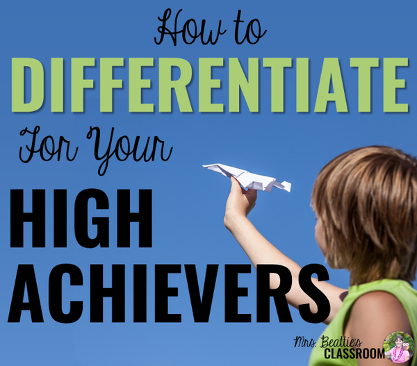 How to Differentiate For Your High Achievers