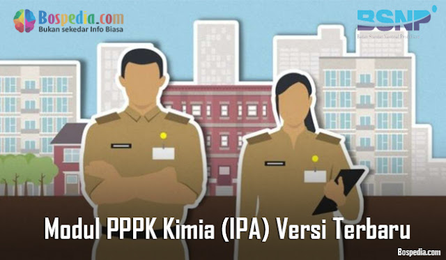 Lengkap Modul PPPK Kimia (IPA) Versi Terbaru Bospedia