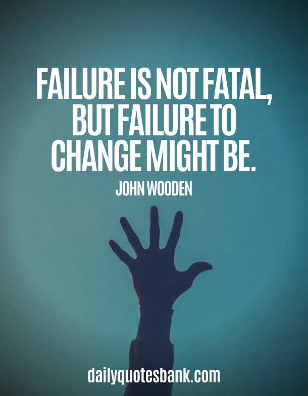 John Wooden Quotes On Change and Failure