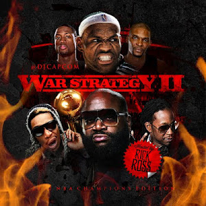 "WAR STRATEGY 2" HOSTED BY DJ CAPCOM x RICK ROSS