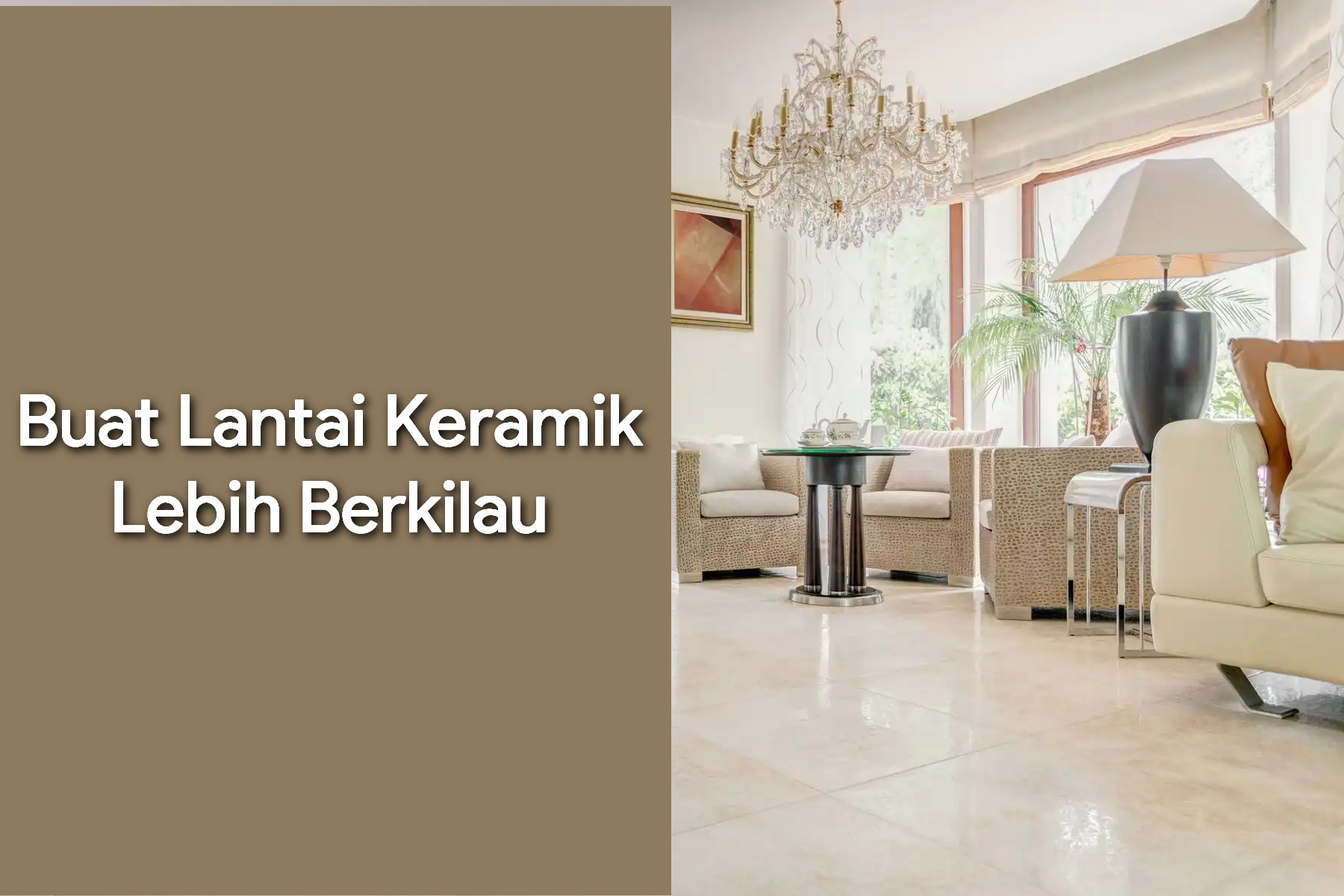 Cara Mengepel Lantai Keramik Agar Kinclong dan Tetap