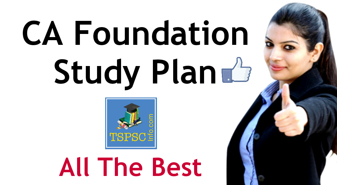 CA Foundation Study Plan an Study Material for CA Foundation TSPSC INFO