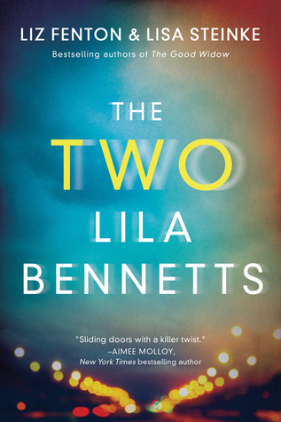 Review: The Two Lila Bennetts by Liz Fenton & Lisa Steinke