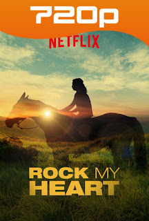 Rock My Heart (2017) HD 720p Latino