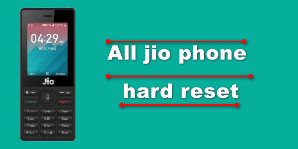 All jio phone hard reset and Unlock Method in Hindi