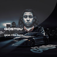 Gostou Então Leva Pra Casa - Dj Guuga Gostou Então Leva Pra Casa - Dj Guuga