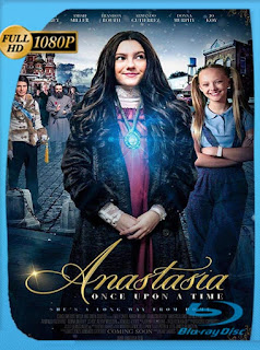 Anastasia: Once Upon A Time (2019) HD [1080p] Latino [GoogleDrive] SXGO