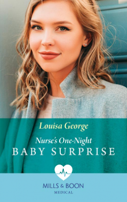 Nurse's One-Night Baby Surprise by Louisa George Mills & Boon Medical cover