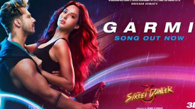 Garmi Lyrics in Hindi from movie Street Dancer 3D sung by Badshah and Neha Kakkar