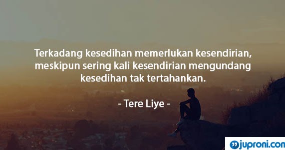 60 Kata Kata Kesendirian, Ingin Menyendiri Dulu dan Sendiri Mungkin