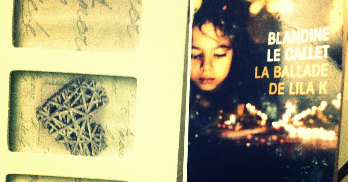 Nuages-de-Mots: La Ballade de Lila K - Blandine Le CALLET