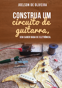 Construa um Circuito de guitarra