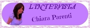 INTERVISTA A CHIARA PARENTI