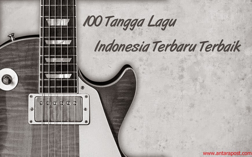 Tangga Lagu Indonesia Terbaru