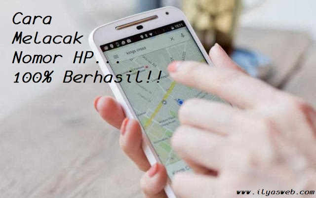 11 Cara Melacak Nomor HP Yang Hilang