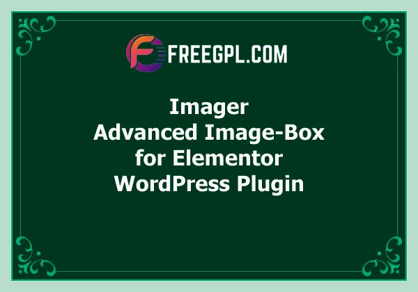 Imager – Advanced Image-Box for Elementor Nulled Download Free