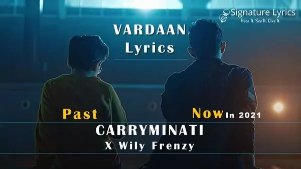 VARDAAN Lyrics - CARRYMINATI x Wily Frenzy