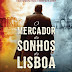 "O Mercador de Sonhos" de Lisboa de Gene Coyle | Marcador