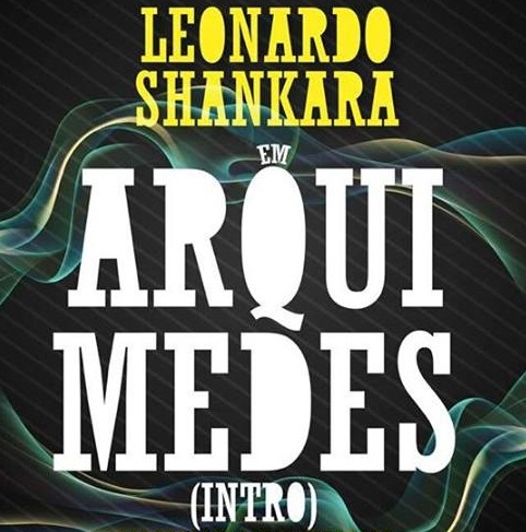 Leonardo Shankara –ft-- Arquimedes 