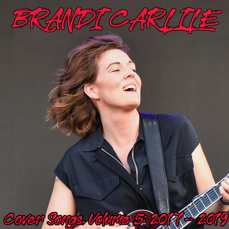 Albums That Should Exist Brandi Carlile Cover Songs, Volume 5 20172019