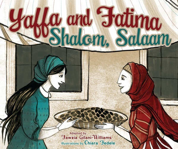 Cover of the book "Yaffa and Fatima" which shows an illustration of two women talking while exchanging a basket of grains. Both women are wearing head coverings.