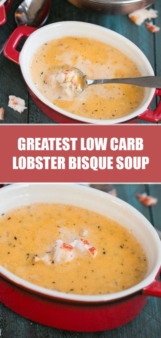 Greatest Low Carb Lobster Bisque Soup lowcarbrecipes soup Idntimesnews