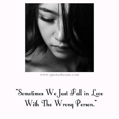 Loving the Wrong Person Quotes