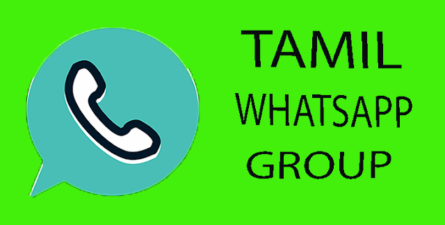 Tamil Whatsapp Group: Join 2020 Active Tamil Whatsapp Group Links