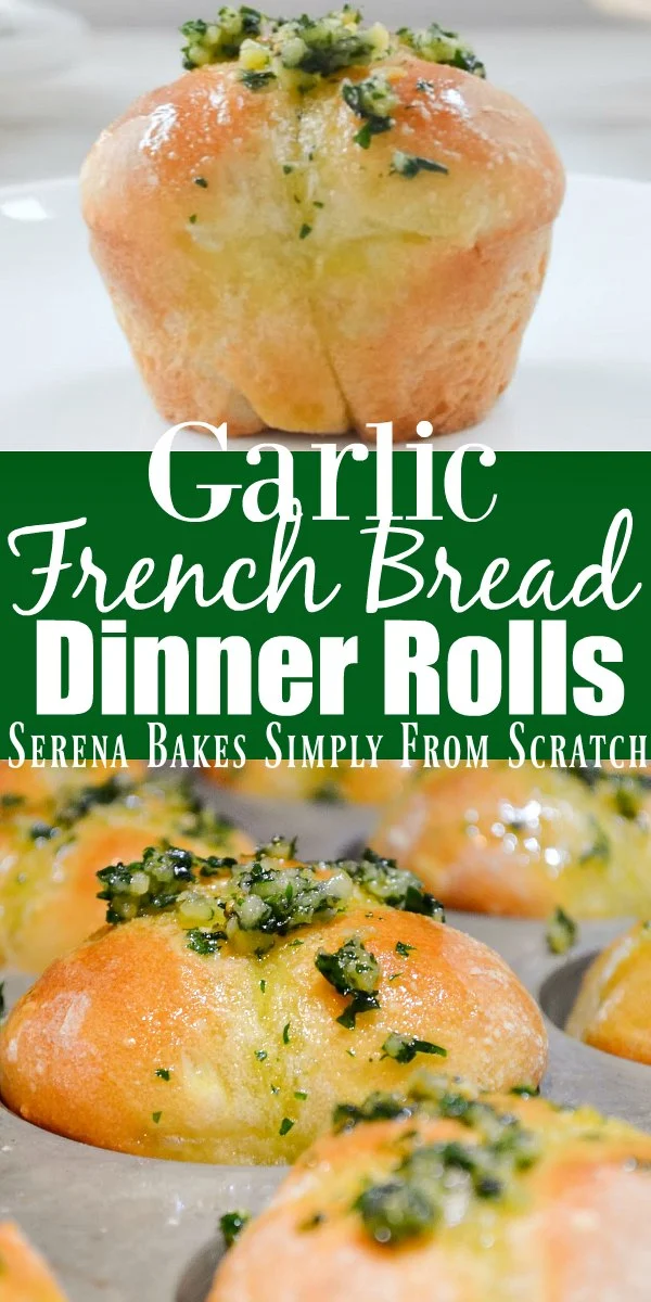 Best Garlic French Bread Dinner Rolls Recipe Serena Bakes Simply From Scratch