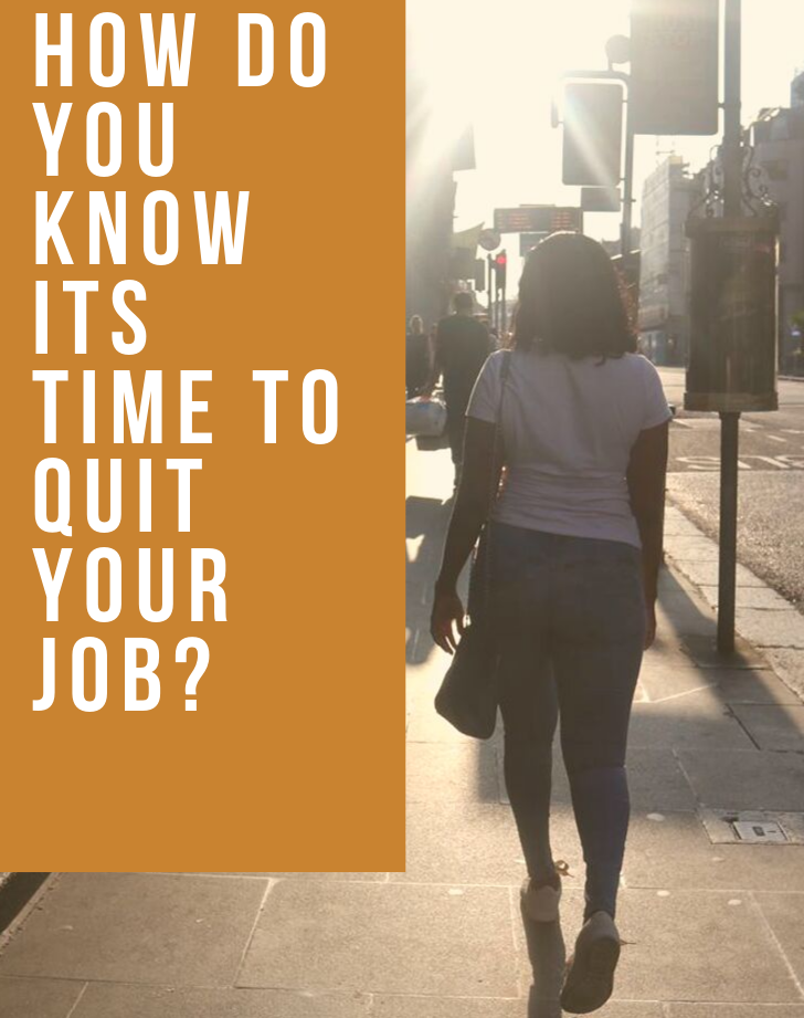 How Do You Know It's Time to Quit Your Job? Find Out!