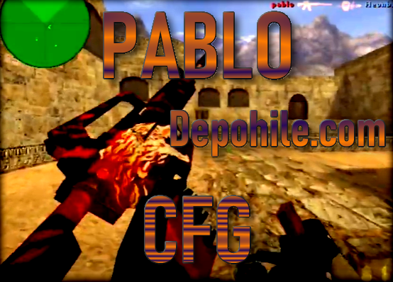 Counter Strike 1.6 Pablo Aimli Steam Maç CFG İndir 2021