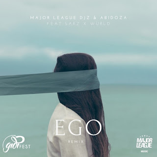Major League DJz, Abidoza – Ego (Amapiano Remix) ft. Sarz, WurlD