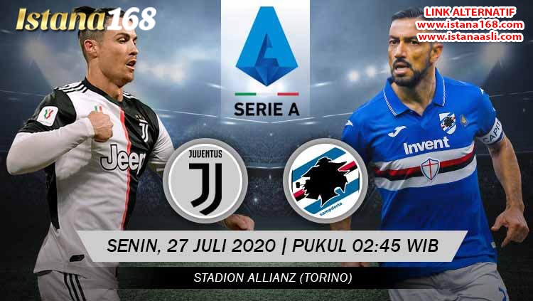 Prediksi Bola Akurat Istana168 Juventus vs Sampdoria 27 Juli 2020