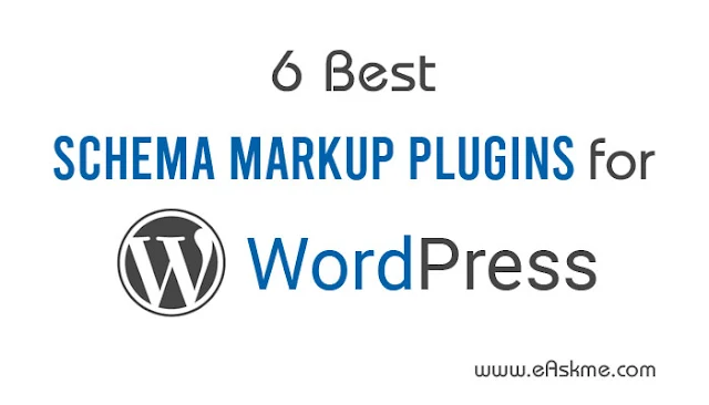 6 Best Schema Markup Plugins for WordPress to Create Rich Snippets: eAskme