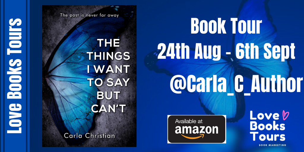 The Things I Want To Say But Can't by Carla Christian | Book Tour Review