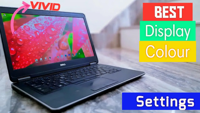 Adjust COLORS in your Laptop/Pc Display How to Adjust COLORS in your Laptop/Pc Display
