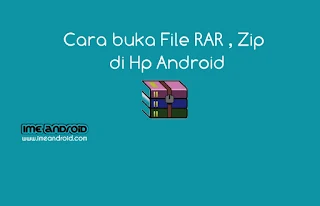 Cara buka file rar,Zip, di hp android